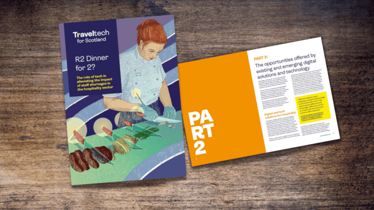 Front cover of report reads: 'Traveltech for Scotland, R2 Dinner for 2: The role of tech in alleviating the impact of staff shortages in the hospitality sector'