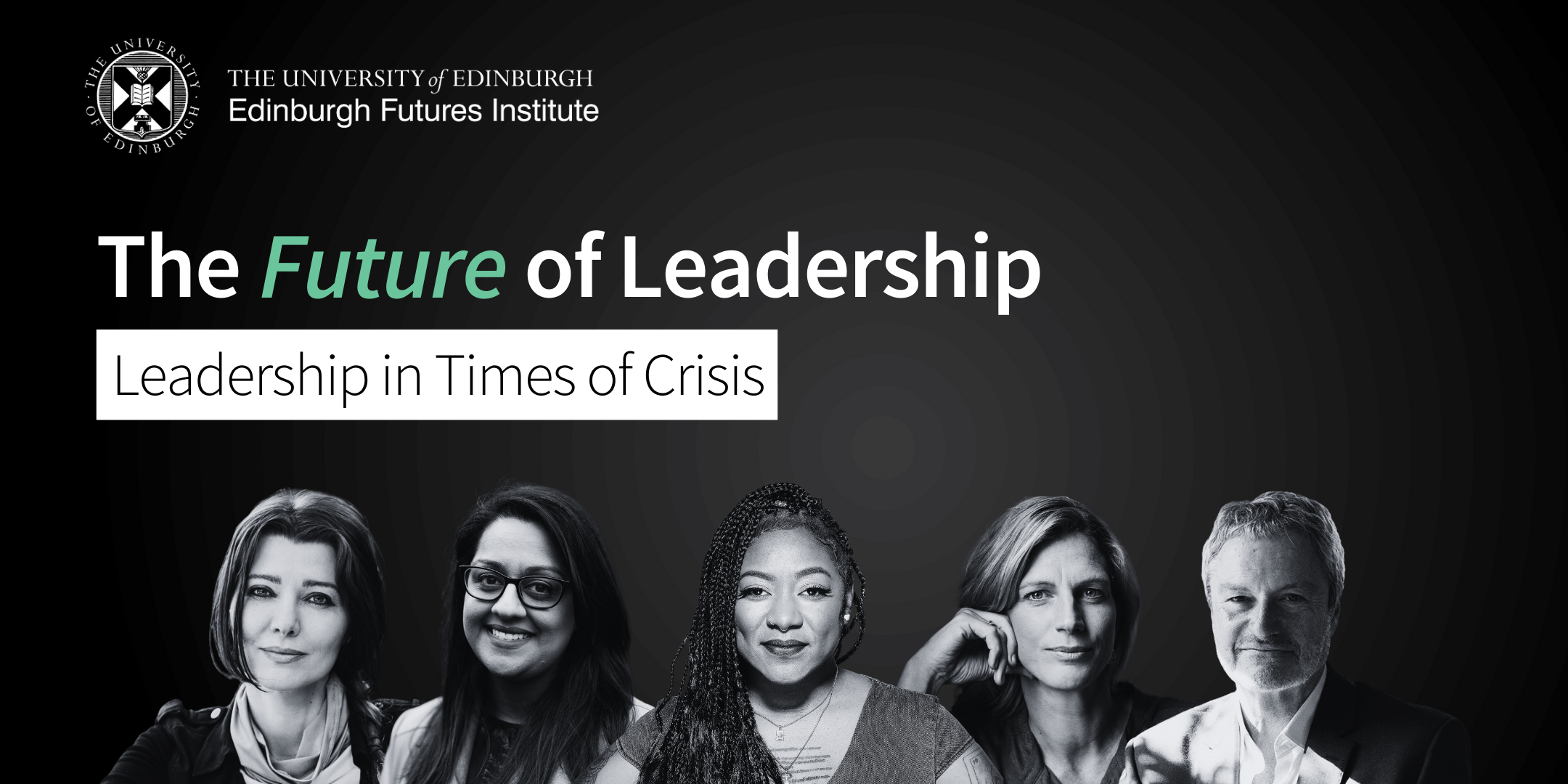 Panelists for the future of leadership, leadership in times of crisis