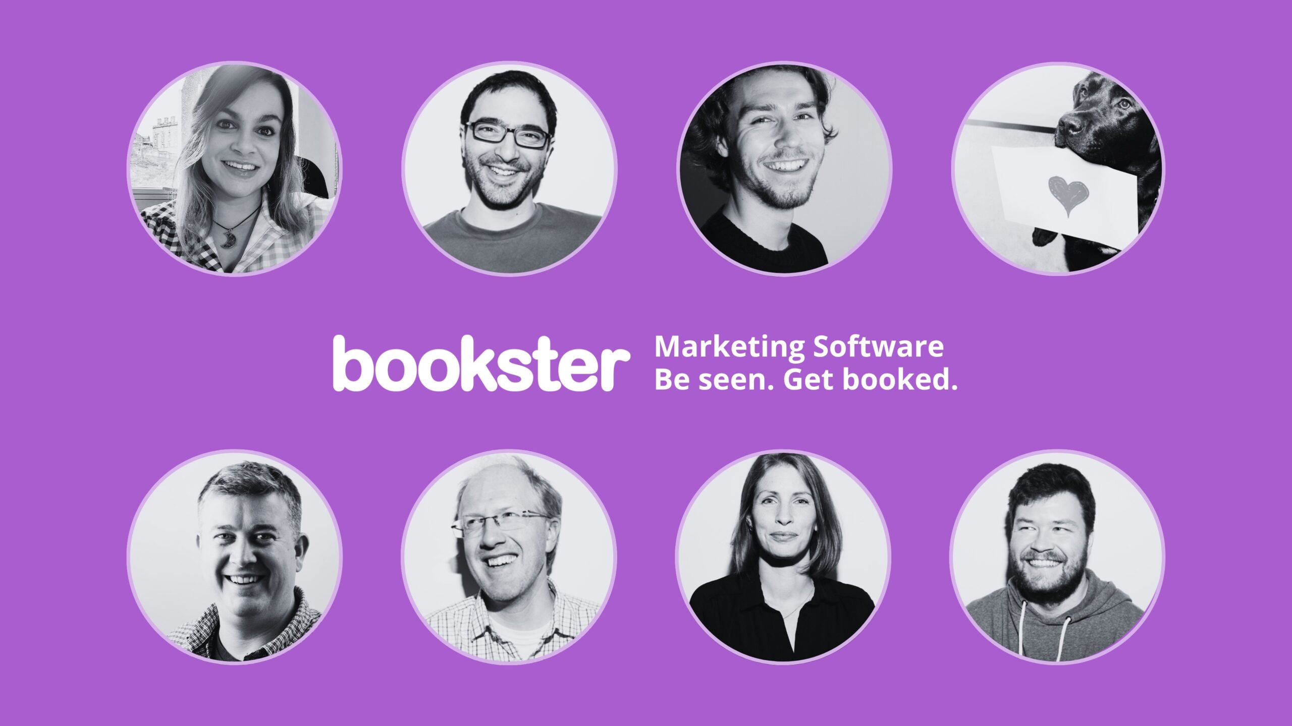 Nine black-and-white portraits of smiling people and a dog with a heart sign, arranged in a circle on a purple background. Center text reads: "bookster Marketing Software. Be seen. Get booked.