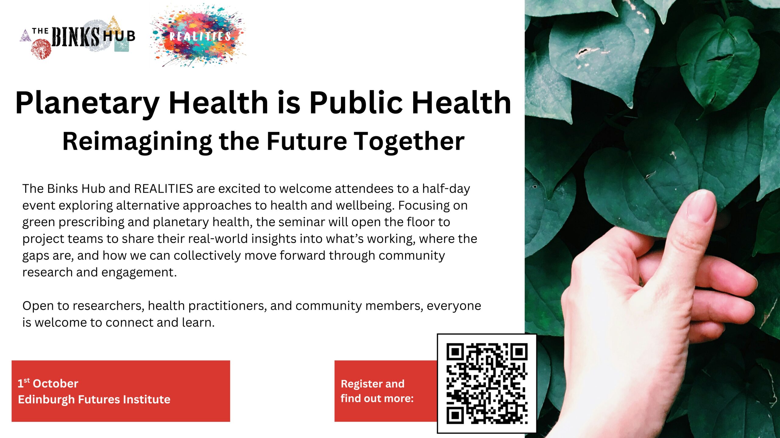 A flyer for a seminar titled "Planetary Health is Public Health: Reimagining the Future Together," with event details, a QR code, and a hand touching green leaves on the right side. Event date: 1st October, Edinburgh Futures Institute.