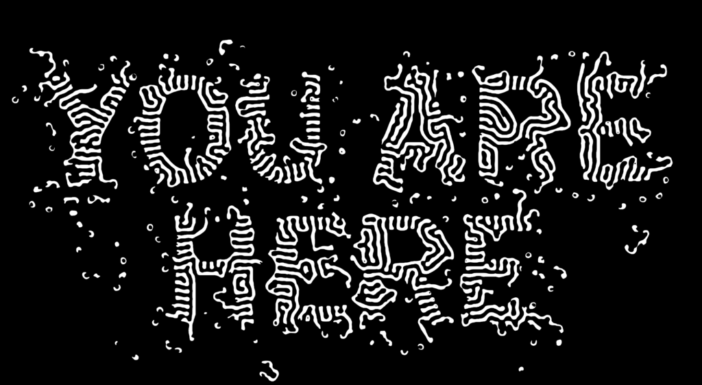 White squiggly lines on a black background form the words "YOU ARE HERE." The lines vary in thickness and direction, creating a maze-like, organic pattern around and within the letters.
