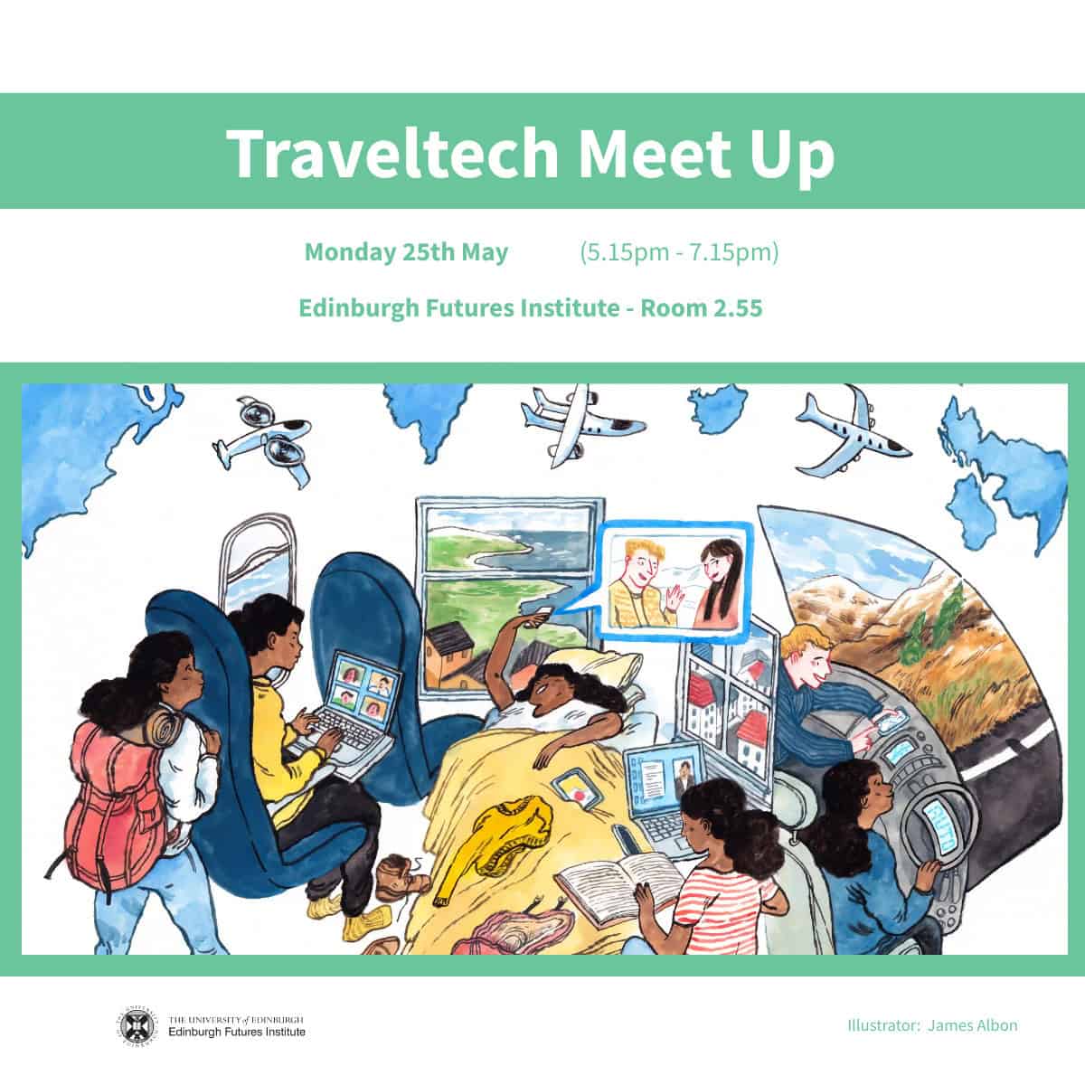 Illustration of diverse people using technology while travelling, with aeroplanes, scenic views, and a video call screen in the background. Event details: "Traveltech Meet Up," 25 May, 5:15–7:15pm, Room 2.55, Edinburgh Futures Institute.